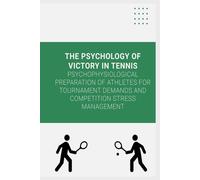 THE PSYCHOLOGY OF VICTORY IN TENNIS