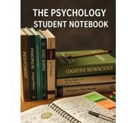 The Psychology Student Notebook- 120 Pages, 8.5"x11" Note-Taking Journal with Key Term Columns & Summary Sections