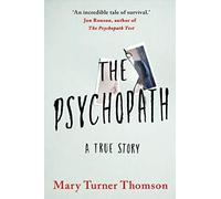 The Psychopath: A True Story