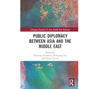 The Public Diplomacy Between Asia and the Middle East