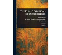 The Public Orations of Demosthenes