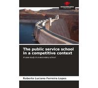 The public service school in a competitive context: A case study in a secondary school