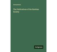 The Publications of the Harleian Society