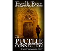 The Pucelle Connection: A Genevieve Lenard Novel: Volume 6