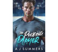 The Pucking Player: A Coach’s Daughter Hockey Romance