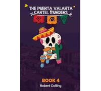 The Puerto Vallarta Cartel Murders: A Dylan and Dillon Mystery