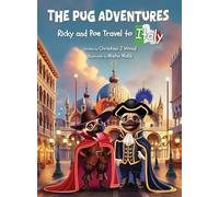 The Pug Adventures: Ricky and Poe Travel to Italy