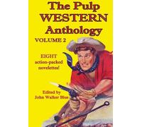 The Pulp Western Anthology: Volume 2