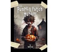 The Pumpkin Patch Murders