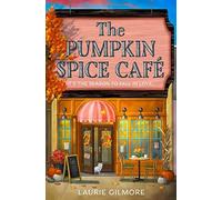 The Pumpkin Spice Café- gilmore, laurie