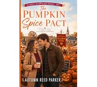 The Pumpkin Spice Pact: A Small-Town Halloween Romance: 1