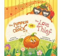 The Pumpkin with a Crack in It VS The Love Thief