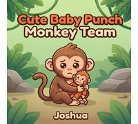 The Punch Monkey Coloring Book: A Bouncy, Bop-Along Tale About Friendship and Fun!