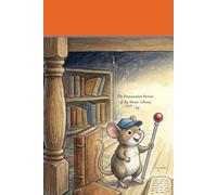 The Punctuation Heroes of The Mouse Library
