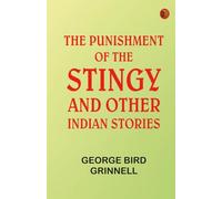 The Punishment of the Stingy and Other Indian Stories