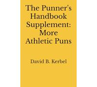The Punner's Handbook Supplement: More Athletic Puns