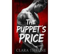 THE PUPPET’S PRICE: A Dark M/M Mafia romance , Slow Burn Enemies To Lovers, organized crime ,Abduction ,techno thriller.