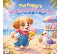 The Puppy’s Summer Ice Cream Day: Sweet Treats at the Beach
