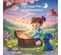 The Puppy Who Carried Grandma's Love
