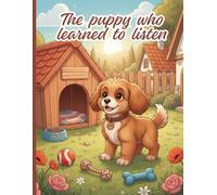 The puppy who learned to listen