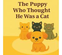The Puppy Who thought he was a cat: ( Color version)