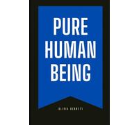 The Pure Human Being