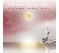 The Pure Love Project (DVD) Mark Whitwell Reem And Shanee
