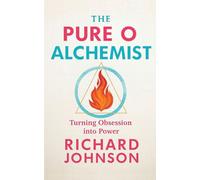The Pure O Alchemist: Turning Obsession into Power