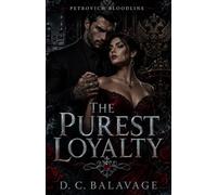 The Purest Loyalty: A Dark Bratva Power Couple Romance
