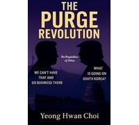 The Purge Revolution: The Requisition of Virtue