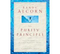 The Purity Principle: God's Safeguards for Life's Dangerous Trails