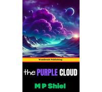 The Purple Cloud: A Journey Into the End of the World