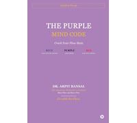 The Purple Mind Code: Crack Your Flow State