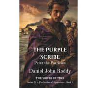 The Purple Scribe: Peter the Patrician