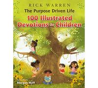 Rick Warren – The Purpose Driven Life: 100 Illustrated Devotions – Copertina rigida