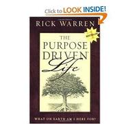 The Purpose Driven Life - What On Earth Am I Here For?