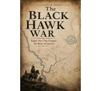 The Pursuit of Black Hawk: Large Print Edition