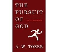 The Pursuit of God: A 31-Day Experience