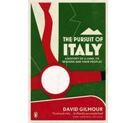 THE PURSUIT OF ITALY - GILMOUR DAVID - PENGUIN BOOKS LTD.