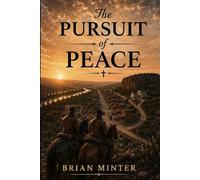 The Pursuit of Peace