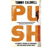 Tommy Caldwell The Push (Tascabile)