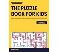 The Puzzle Book for Kids: Ages 8-12: Mazes, word searches, codes and riddles that climb from easy to genuinely hard - Five levels, every answer computed and checked