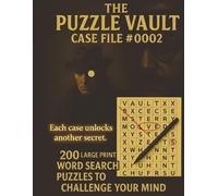 The Puzzle Vault: Case File #0002 - Noir Detective Word Search: A Noir Detective Word Search Adventure for Adults and Seniors | Large Print | 200 Engaging Puzzles