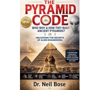 The Pyramid Code: Who, Why & How They Built Ancient Pyramids?