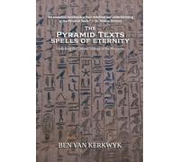 The Pyramid Texts, Spells of Eternity