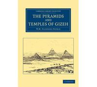 The Pyramids and Temples of Gizeh - Petrie William Matthew Flinders