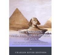 The Pyramids and the Great Sphinx of Giza (Tascabile)