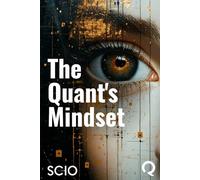 The Quant's Mindset: Mastering Uncertainty with a Risk-Driven Approach