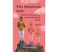 The Quantum Call: Road Construction on the Quantum Road
