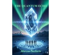 The Quantum Echo
